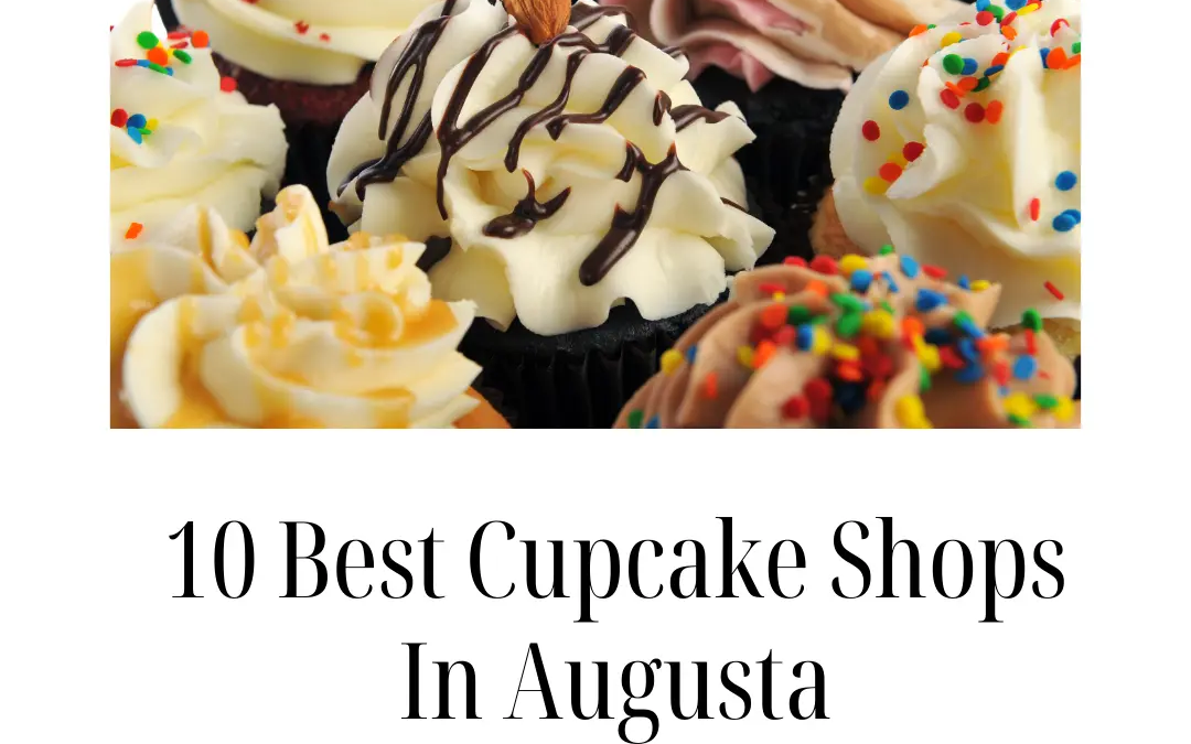 Top 10 Best Cupcakes in Augusta